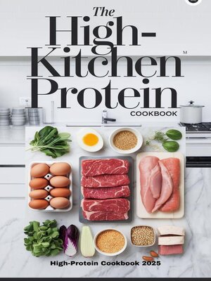 cover image of The High-Protein Kitchen